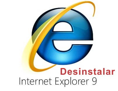 Desinstalar Internet Explorer 9