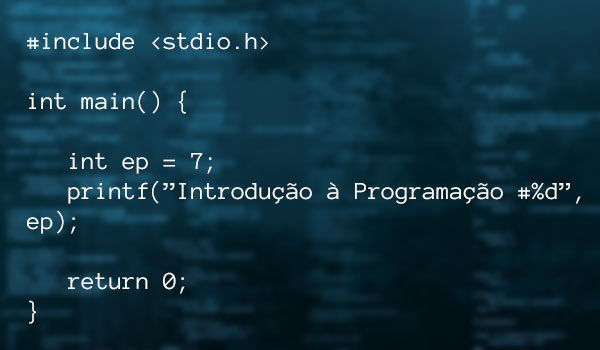 Introdução à Programação #7