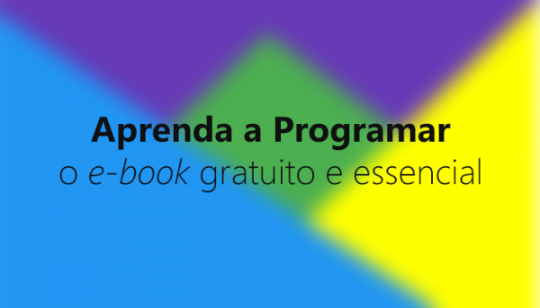 Aprenda a Programar: o e-book gratuito e essencial