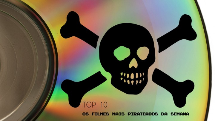 top10 os filmes mais pirateados da semana