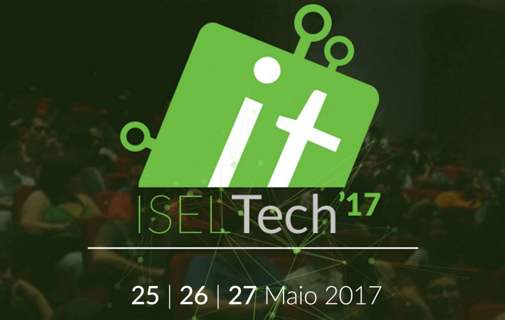 ISELTech’17​ decorre em maio e temos bilhetes para oferecer