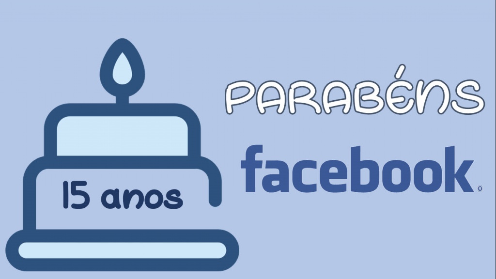 O Facebook faz hoje 15 anos