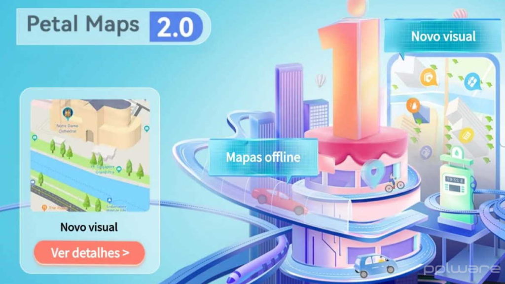 Petal Maps 2.0: Alternativa da Huawei ao Google Maps cresce com novidades importantes