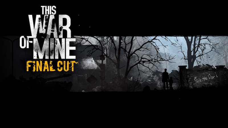 This War of Mine: Final Cut - Meus Jogos