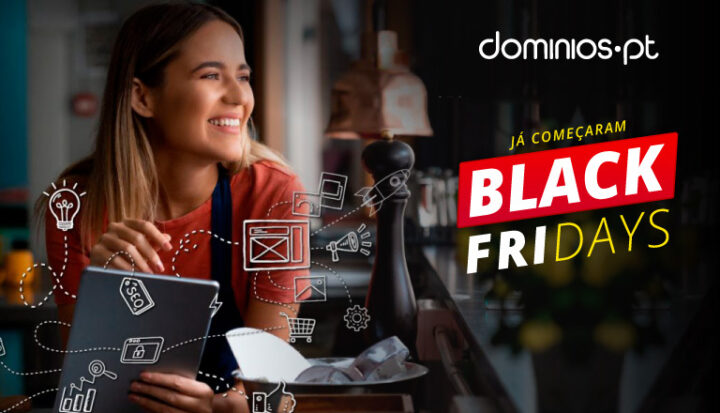 Black FRIdays: aproveite e tenha um site profissional com a dominios.pt