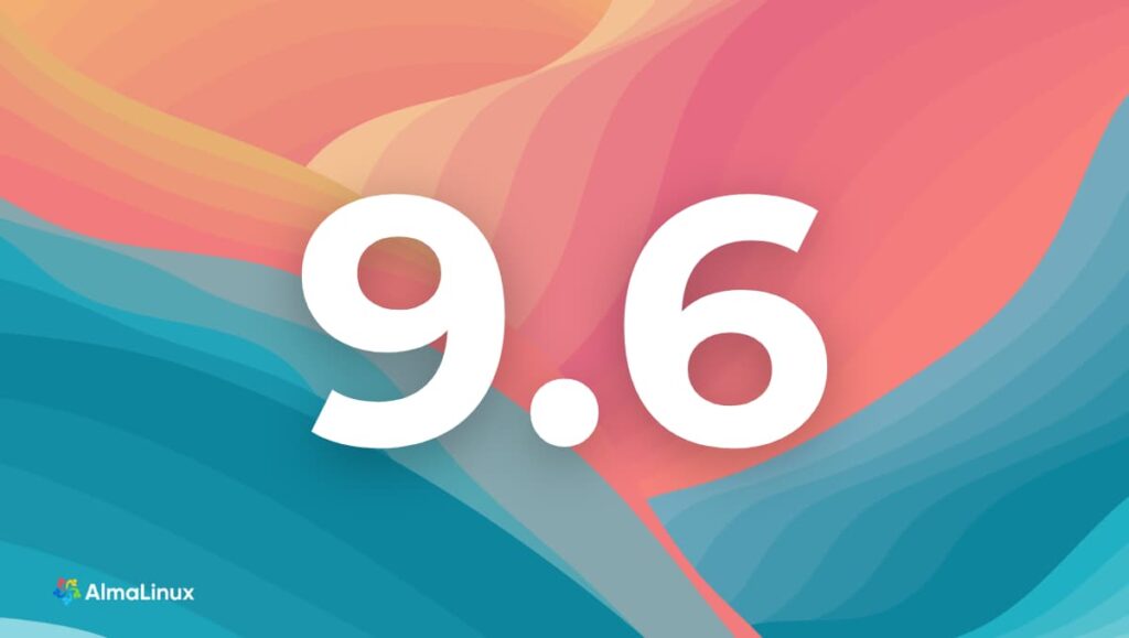 Chegou o AlmaLinux 9.6! Melhorias ao nível da rede, segurança e virtualização